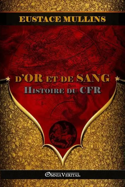 Cover: 9781805401575 | D'or et de Sang | Histoire du CFR | Eustace Mullins | Taschenbuch