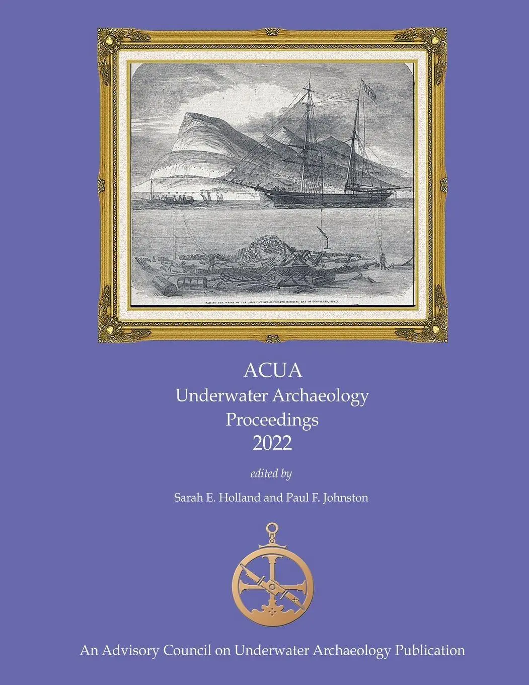 Cover: 9781939531575 | ACUA Underwater Archaeology Proceedings 2022 | Holland (u. a.) | Buch