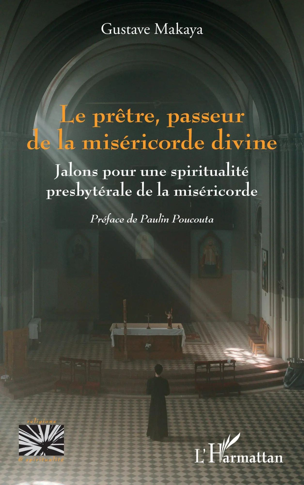 Cover: 9782336421575 | Le prêtre, passeur de la miséricorde divine | Gustave Makaya | Buch