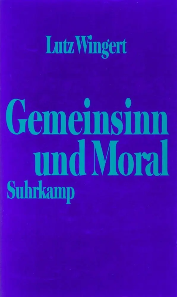 Cover: 9783518581575 | Gemeinsinn und Moral | Lutz Wingert | Buch | 336 S. | Deutsch | 1993