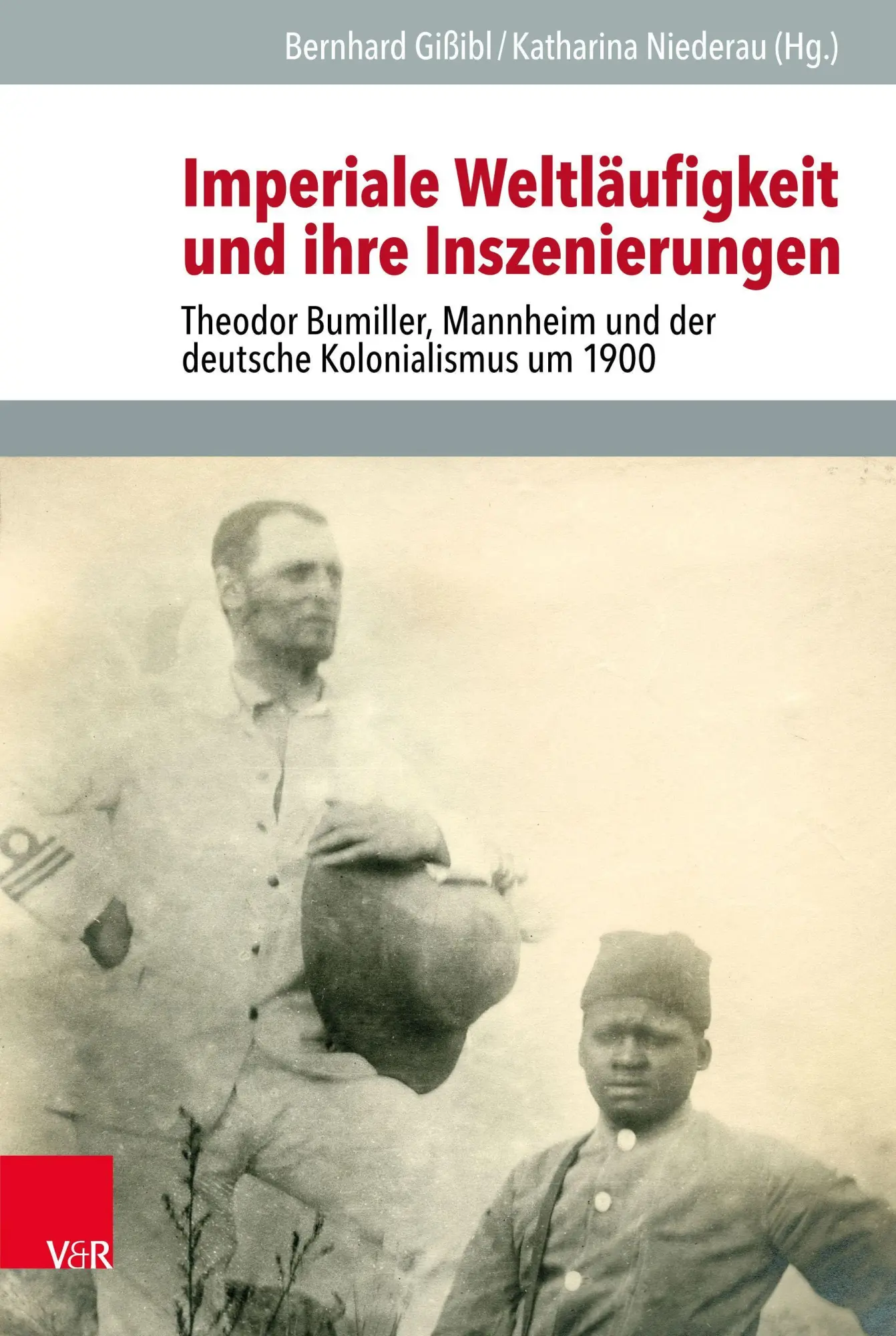 Cover: 9783525101575 | Imperiale Weltläufigkeit und ihre Inszenierungen | Bernhard Gißibl