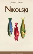 Cover: 9783627001575 | Nikolski | Roman | Nicolas Dickner | Buch | 304 S. | Deutsch | 2009