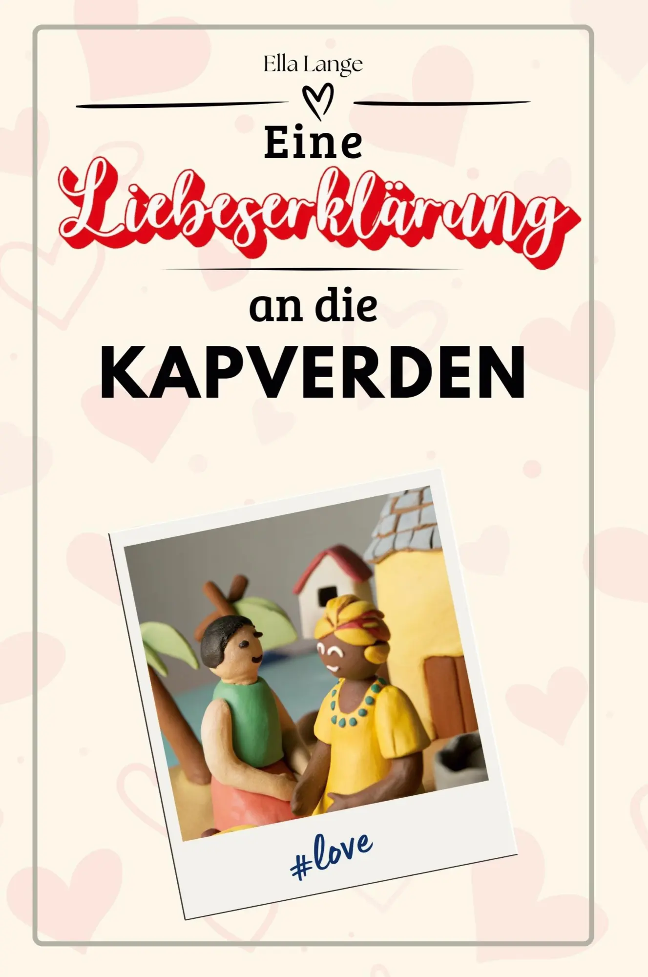 Cover: 9783759151575 | Eine Liebeserklärung an die Kapverden | Ella Lange | Taschenbuch