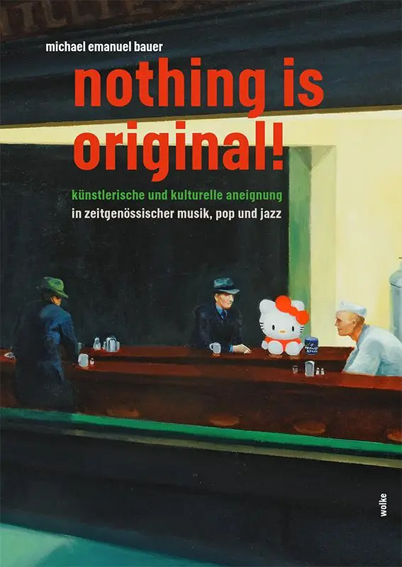 Cover: 9783955931575 | nothing is original! | Michael Emanuel Bauer | Taschenbuch | Deutsch