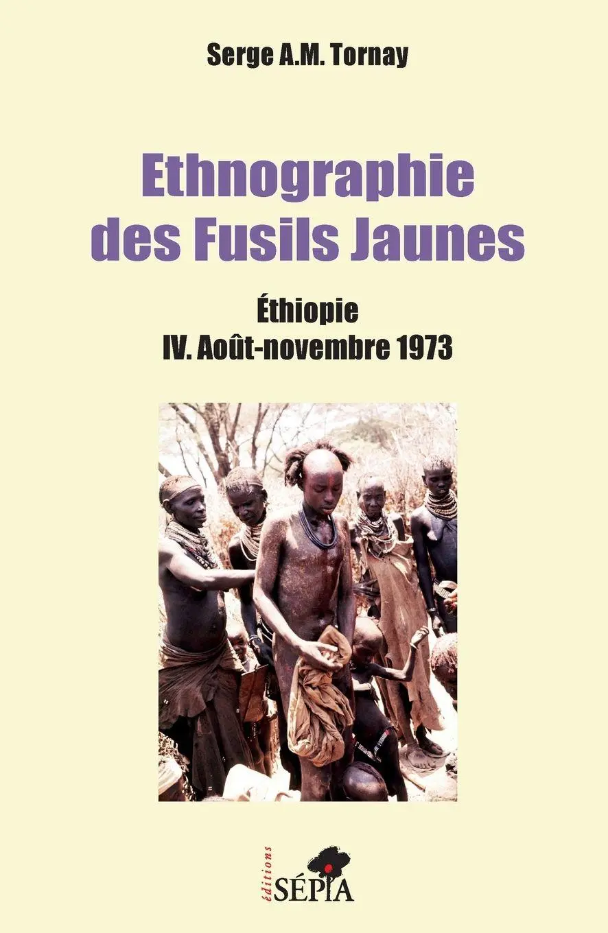 Cover: 9791033401575 | Ethnographie des Fusils Jaunes | Ethiopie IV. Août-Novembre 1973