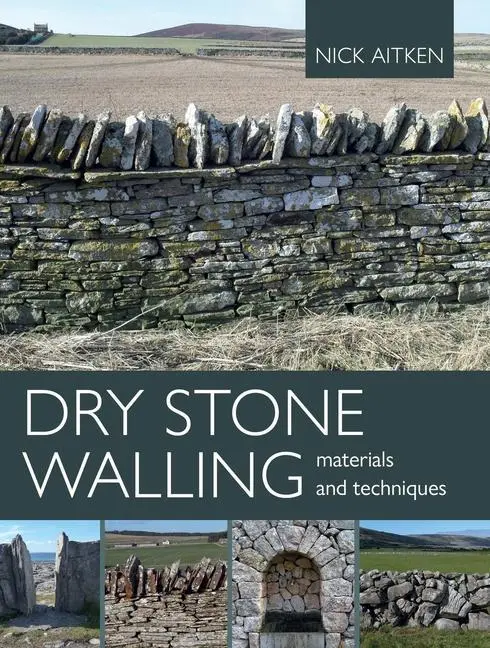 Cover: 9780719841675 | Dry Stone Walling | Materials and Techniques | Nick Aitken | Buch