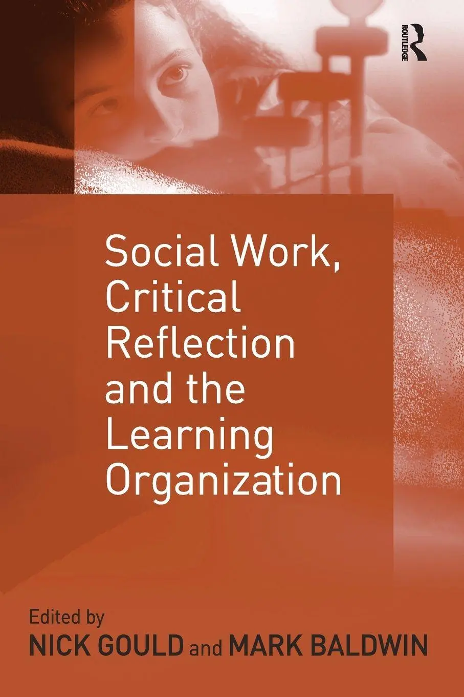 Cover: 9780754631675 | Social Work, Critical Reflection and the Learning Organization | Buch