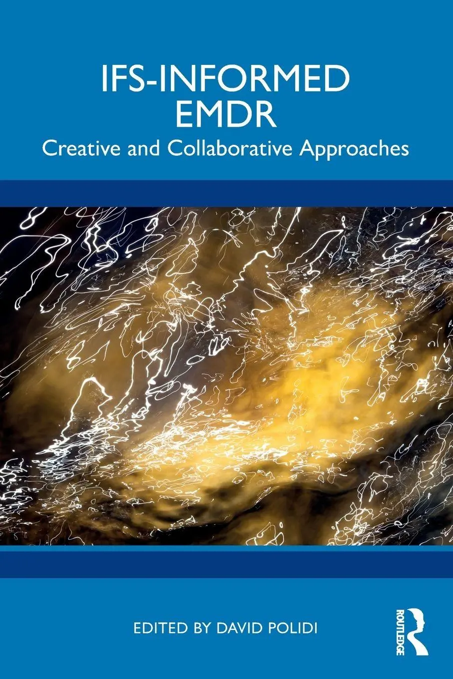 Cover: 9781032891675 | IFS-Informed EMDR | Creative and Collaborative Approaches | Polidi