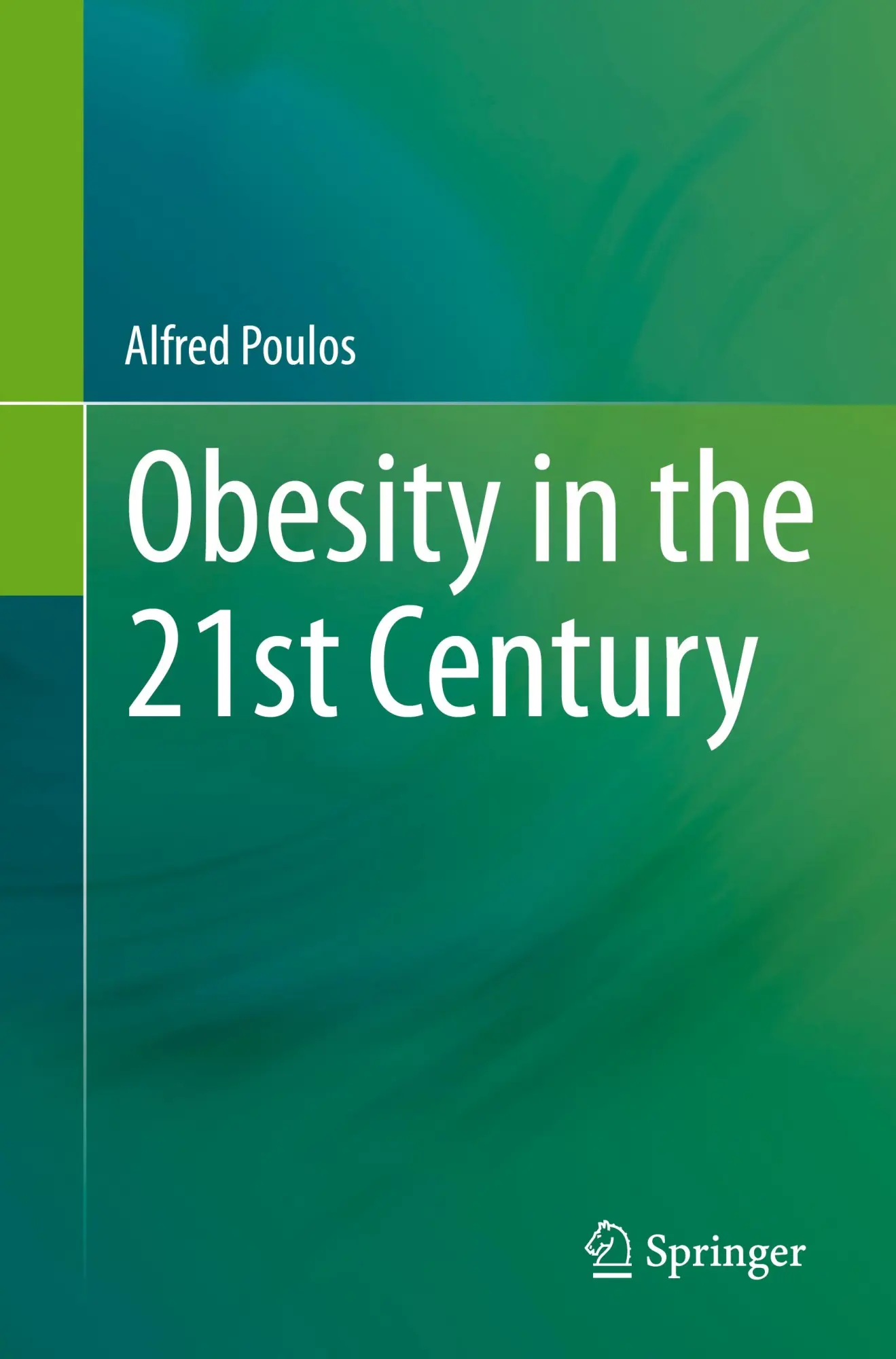 Obesity in the 21st Century - Alfred Poulos Kartoniert (TB)