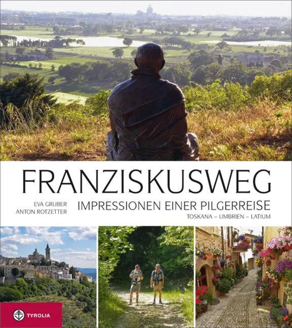 Cover: 9783702231675 | Franziskusweg | Eva Gruber | Buch | 144 S. | Deutsch | 2012 | Tyrolia