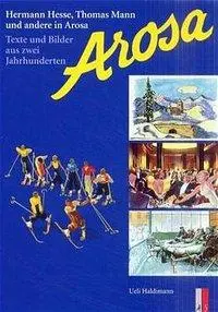 Cover: 9783905111675 | Arosa | Ueli Haldimann | Buch | 160 S. | Deutsch | 2011