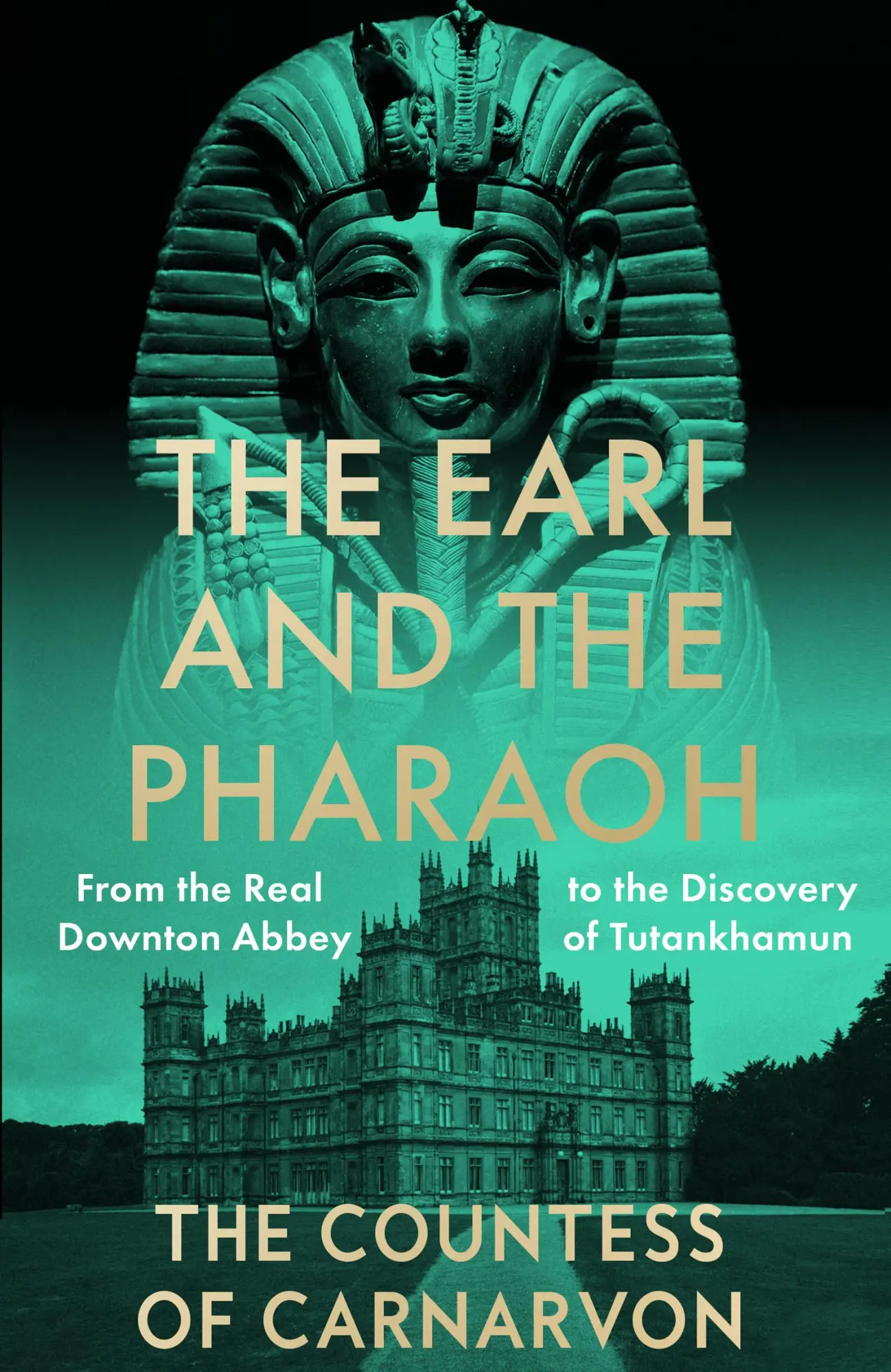 Cover: 9780008531775 | The Earl and the Pharaoh | The Countess of Carnarvon | Taschenbuch