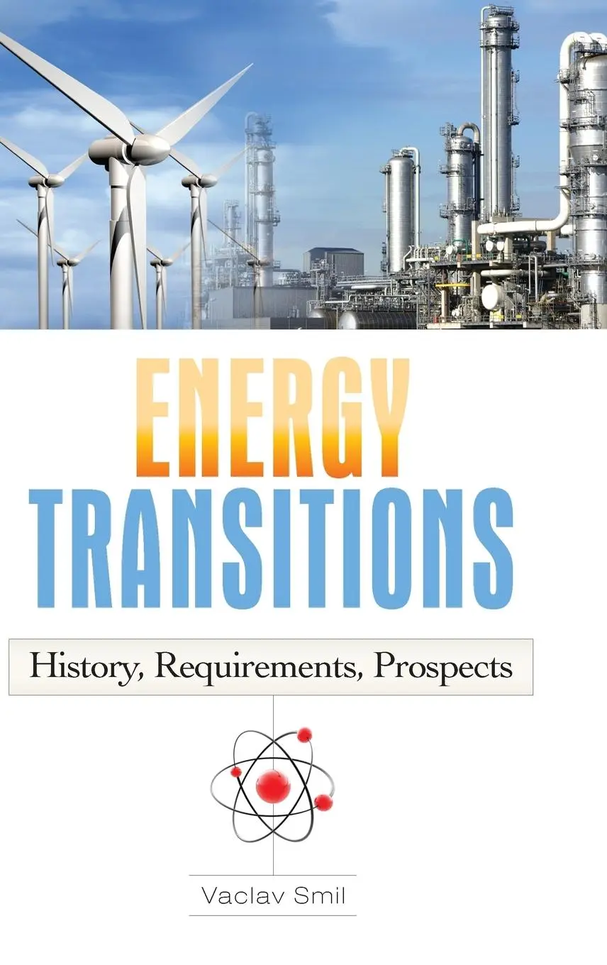 Cover: 9780313381775 | Energy Transitions | History, Requirements, Prospects | Vaclav Smil
