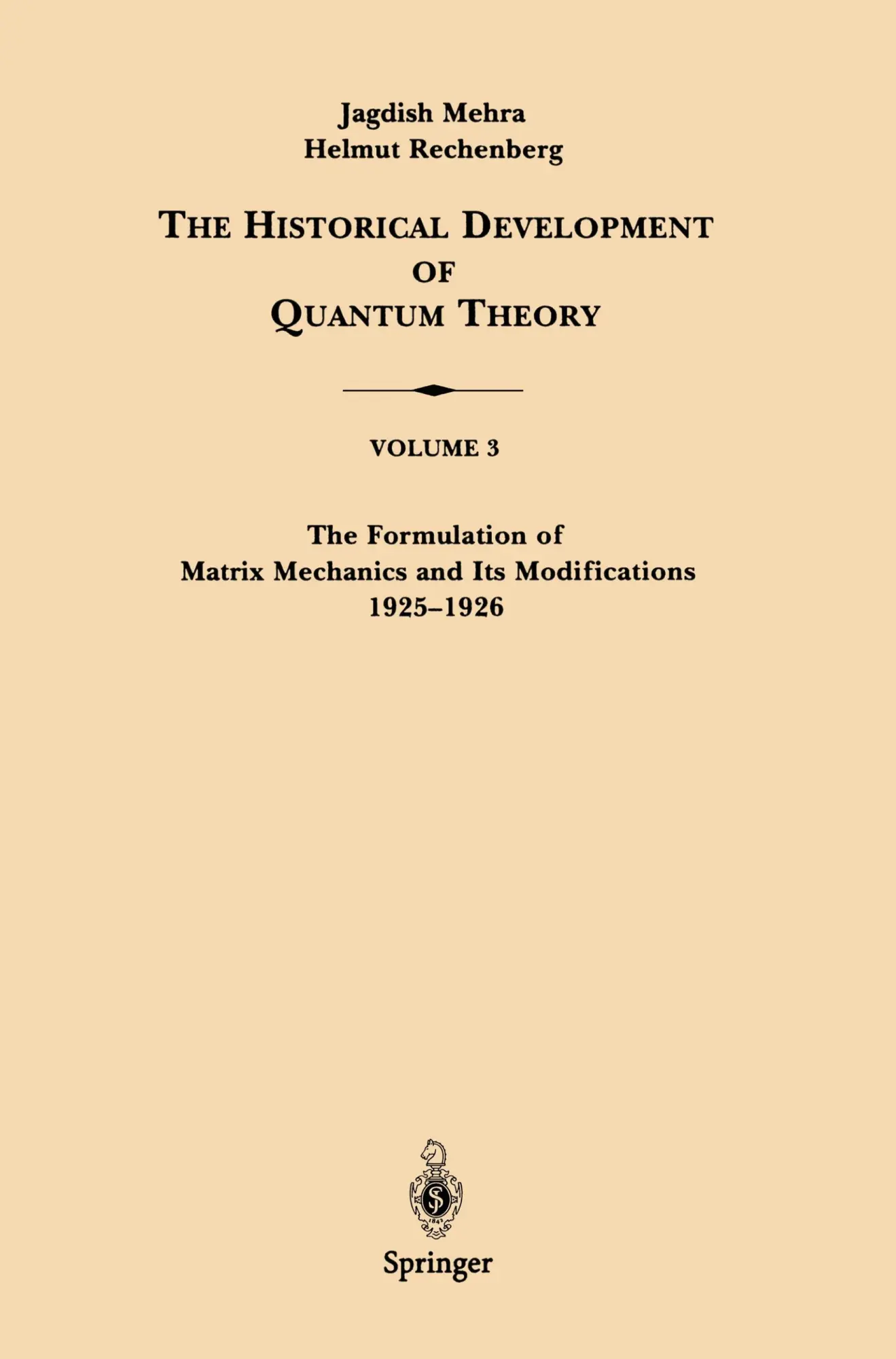 Cover: 9780387951775 | The Formulation of Matrix Mechanics and Its Modifications 1925-1926