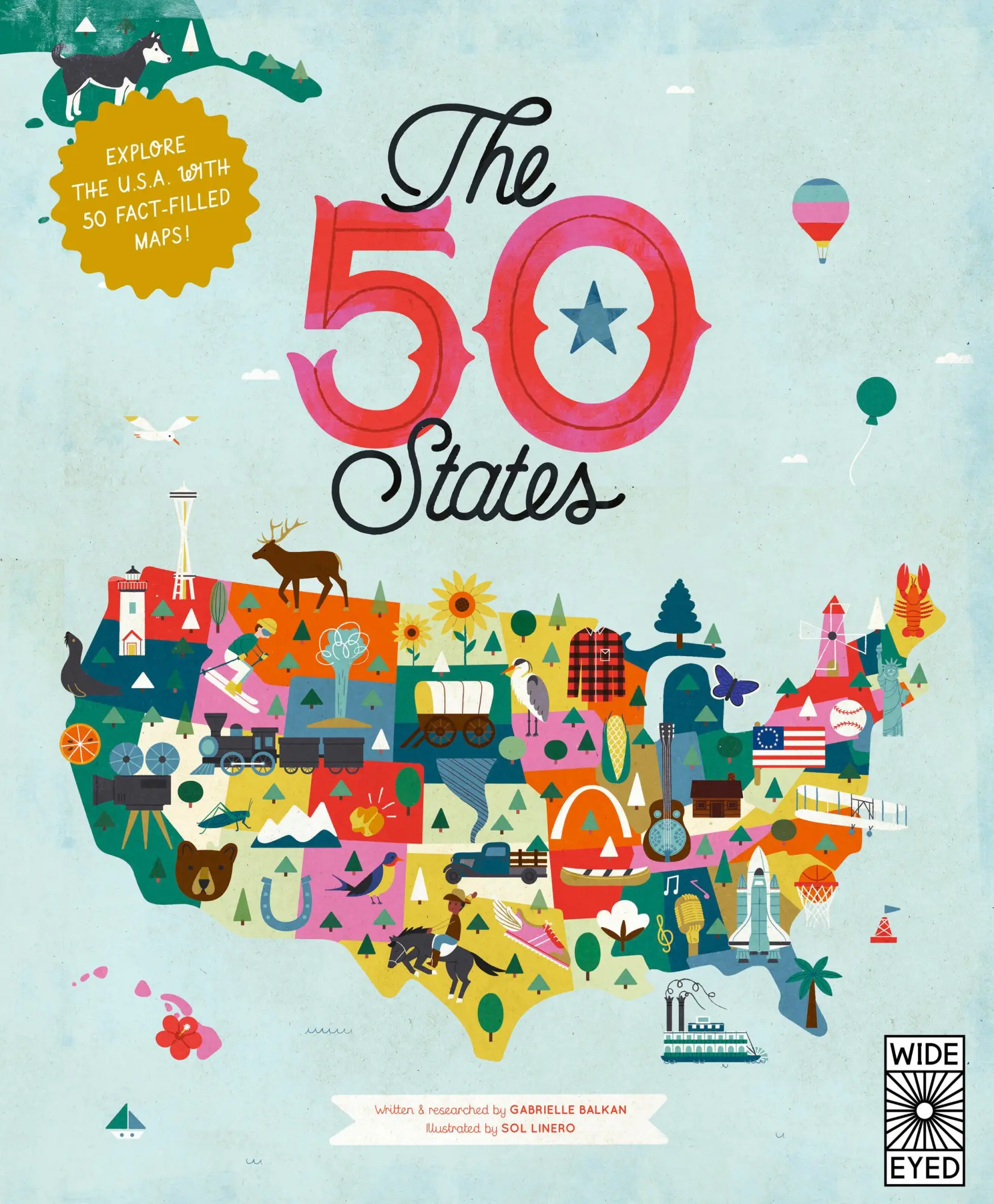Cover: 9780711291775 | The 50 States | Explore the U.S.A. with 50 Fact-Filled Maps! | Balkan