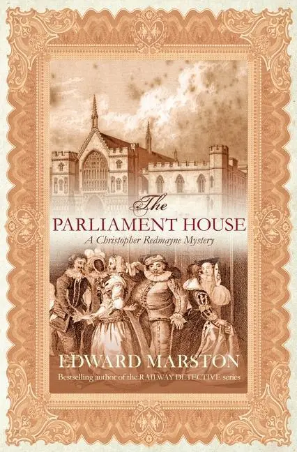 Cover: 9780749081775 | The Parliament House | Edward Marston | Taschenbuch | Englisch | 2007