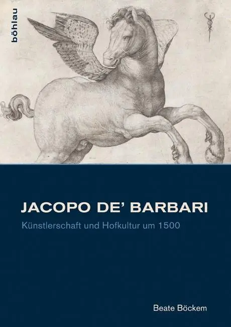 Cover: 9783412221775 | Jacopo de' Barbari | Beate Böckem | Buch | 515 S. | Deutsch | 2016