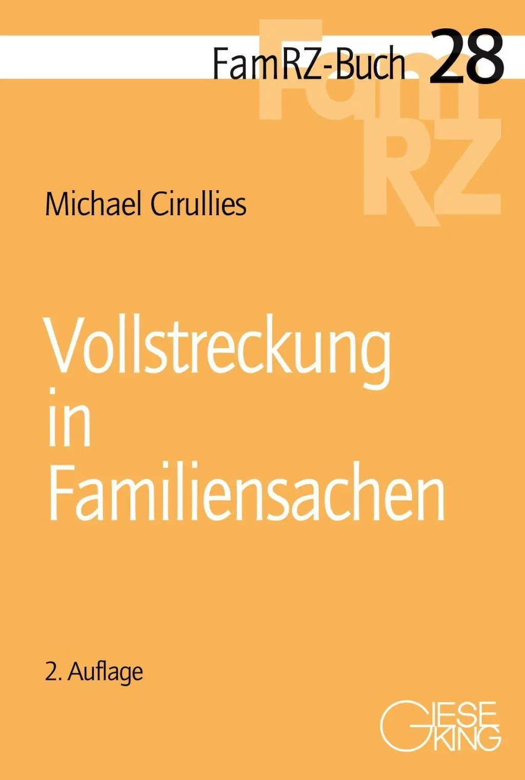 Cover: 9783769411775 | Vollstreckung in Familiensachen | Michael Cirullies | Taschenbuch