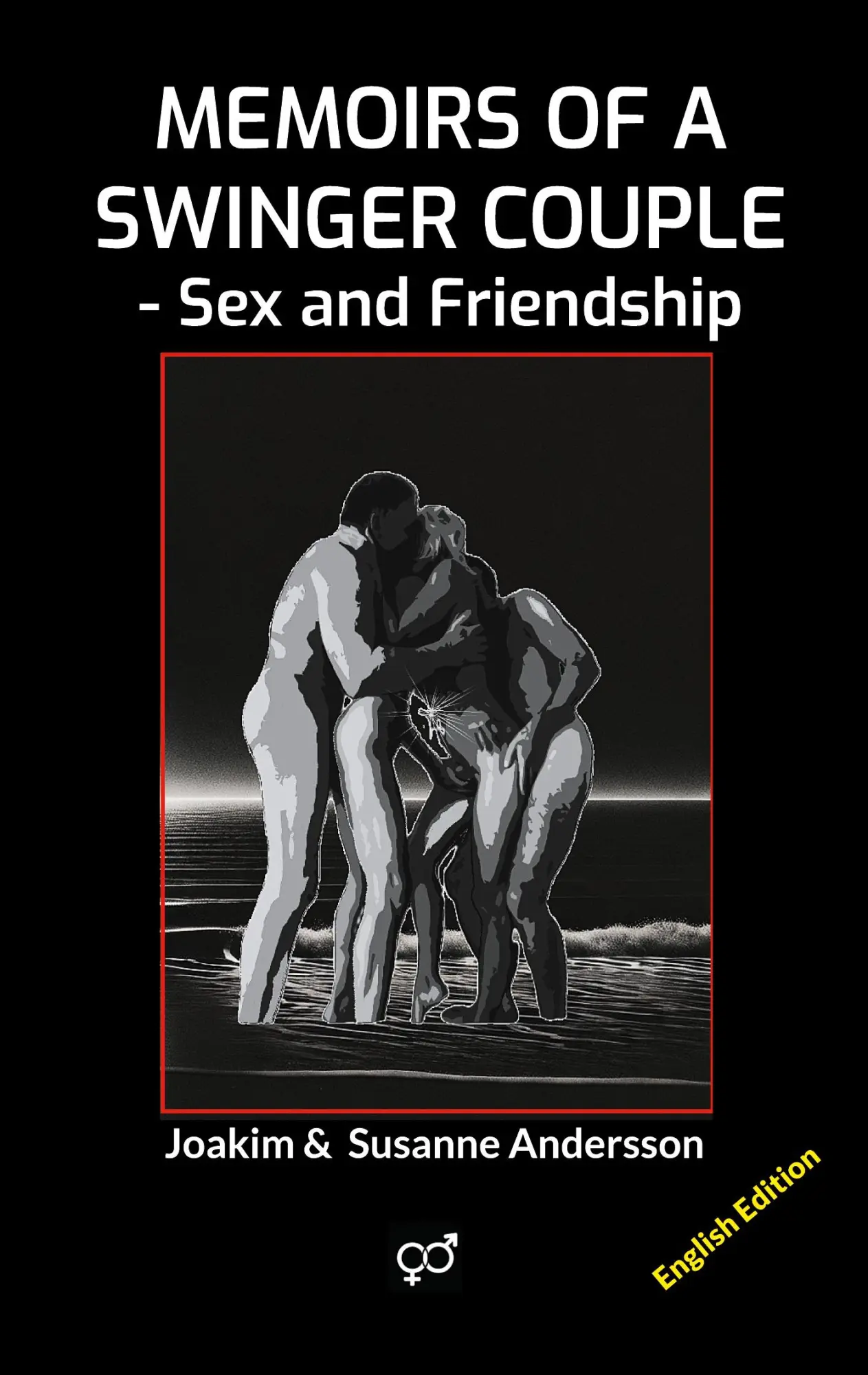 Cover: 9789180801775 | Memoirs of a Swinger Couple | Sex and Friendship | Andersson (u. a.)