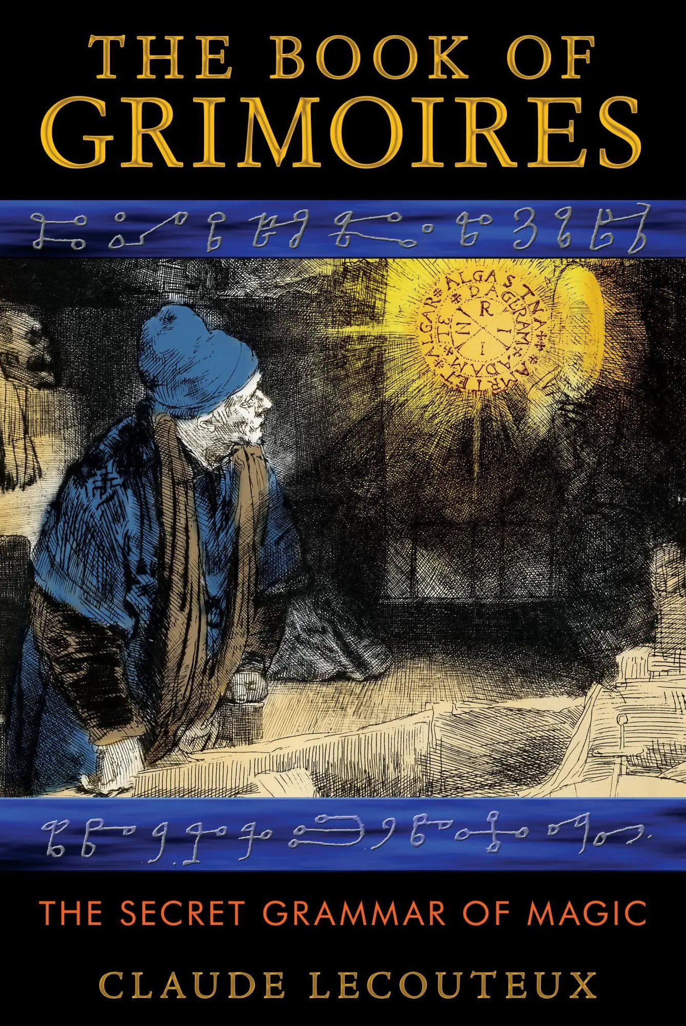 Cover: 9781620551875 | The Book of Grimoires | The Secret Grammar of Magic | Claude Lecouteux