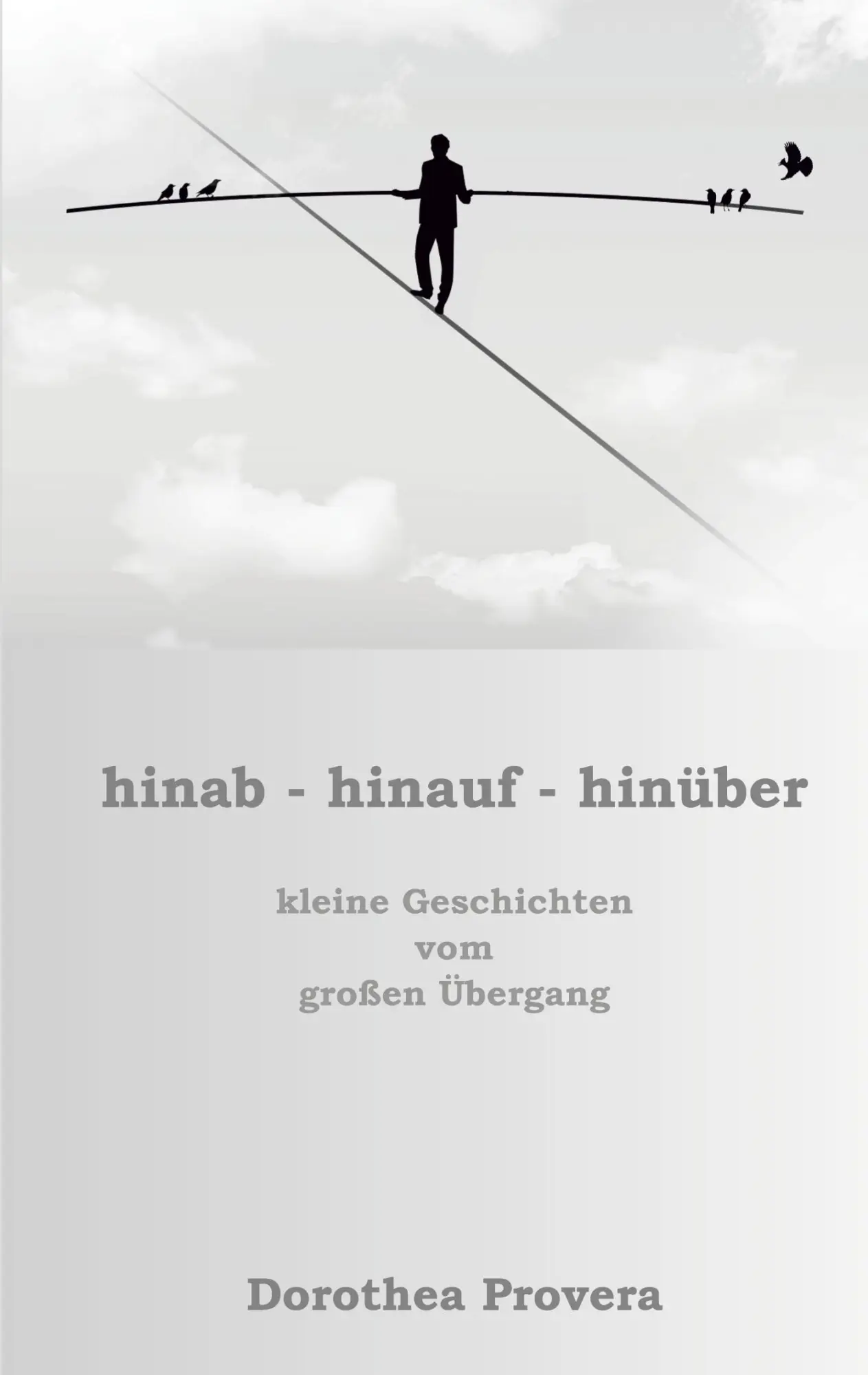 Cover: 9783819201875 | hinab - hinauf - hinüber | kleine Geschichten vom großen Übergang