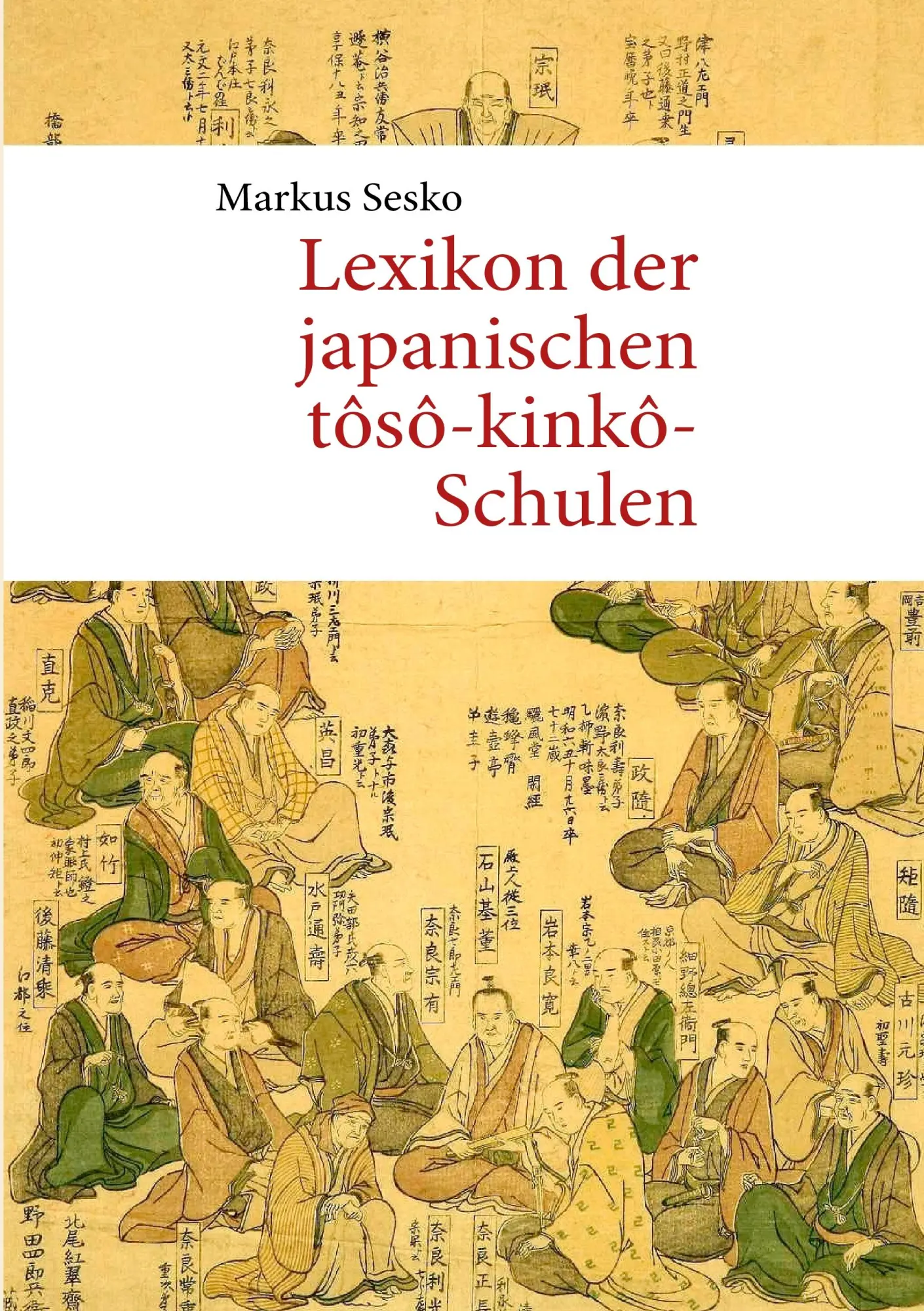 Cover: 9783842351875 | Lexikon der japanischen tôsô-kinkô-Schulen | Markus Sesko | Buch