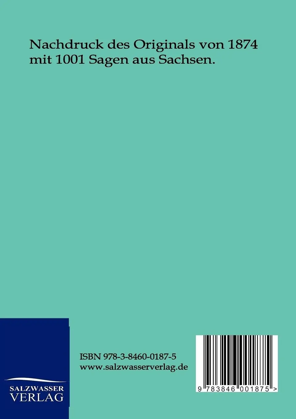 Rückseite: 9783846001875 | Der Sagenschatz des Königreichs Sachsen | Johann Georg Theodor Grässe
