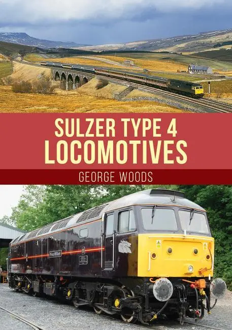 Cover: 9781398101975 | Sulzer Type 4 Locomotives | George Woods | Taschenbuch | Englisch