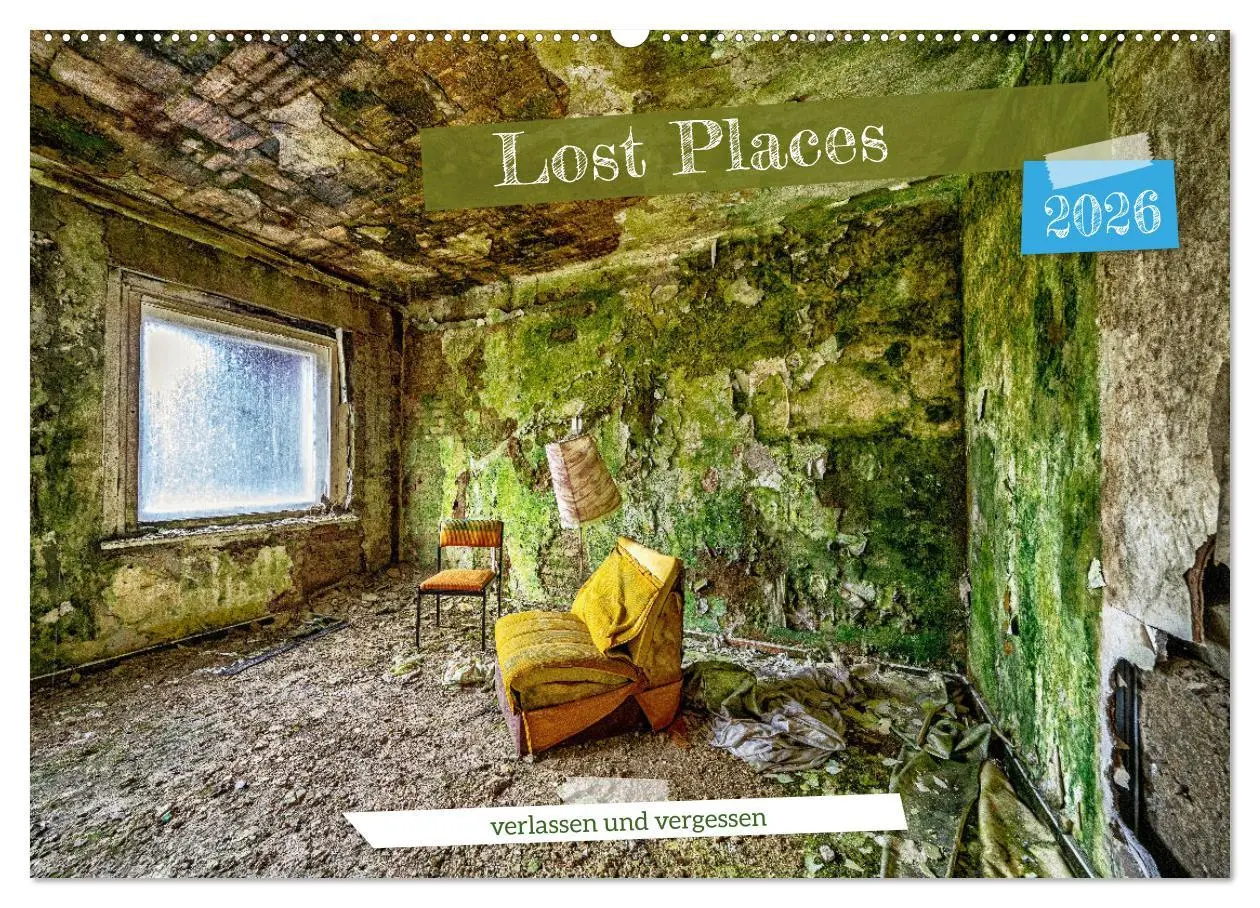 Cover: 9783457471975 | Lost Places - verlassen und vergessen (Wandkalender 2026 DIN A2...