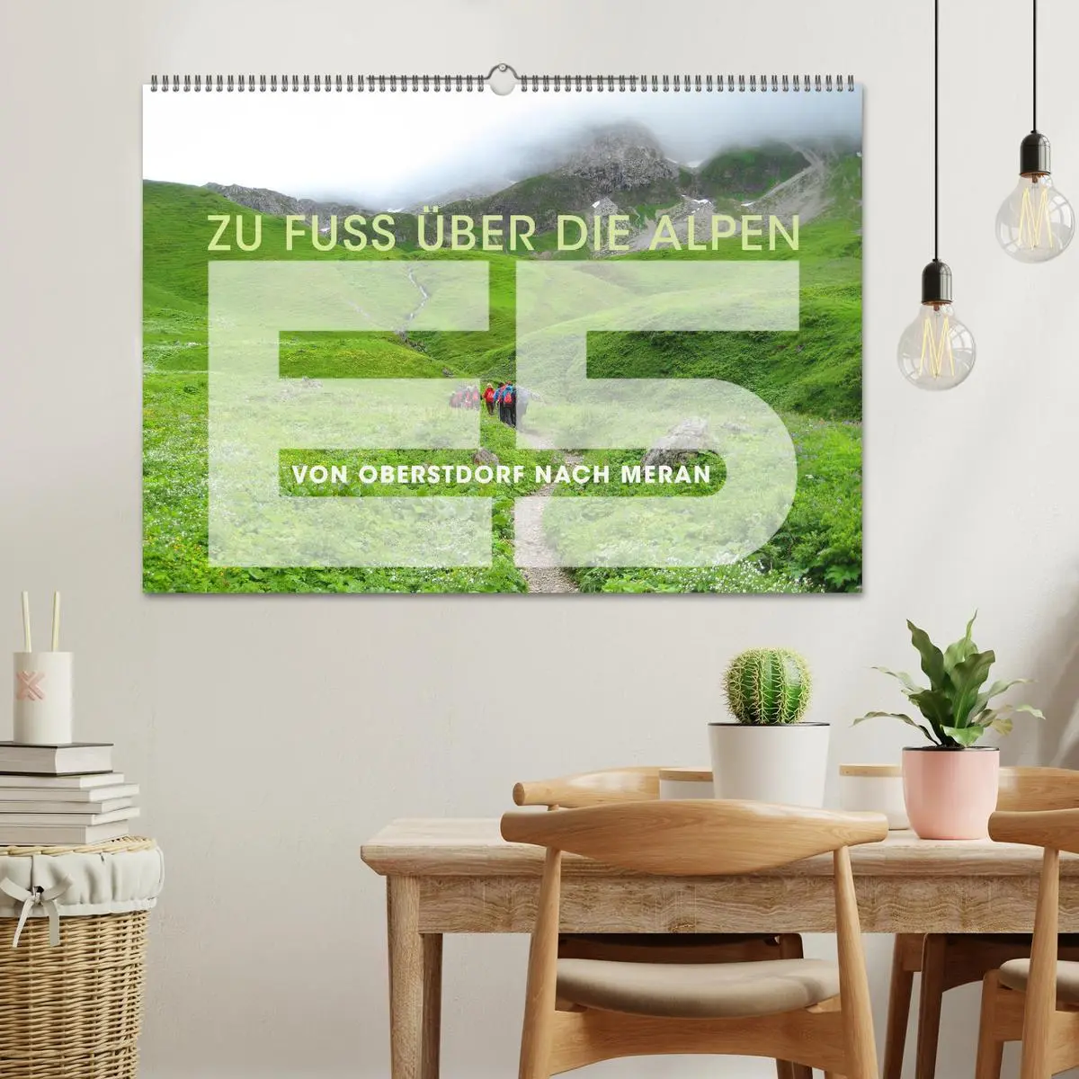 Bild: 9783457611975 | E5 - ZU FUSS ÜBER DIE ALPEN VON OBERSTDORF NACH MERAN (Wandkalender...