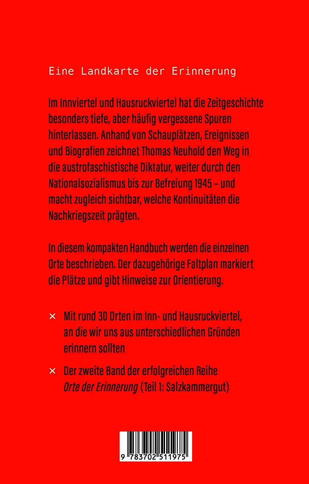 Bild: 9783702511975 | Innviertel und Hausruckviertel: Orte der Erinnerung | Thomas Neuhold