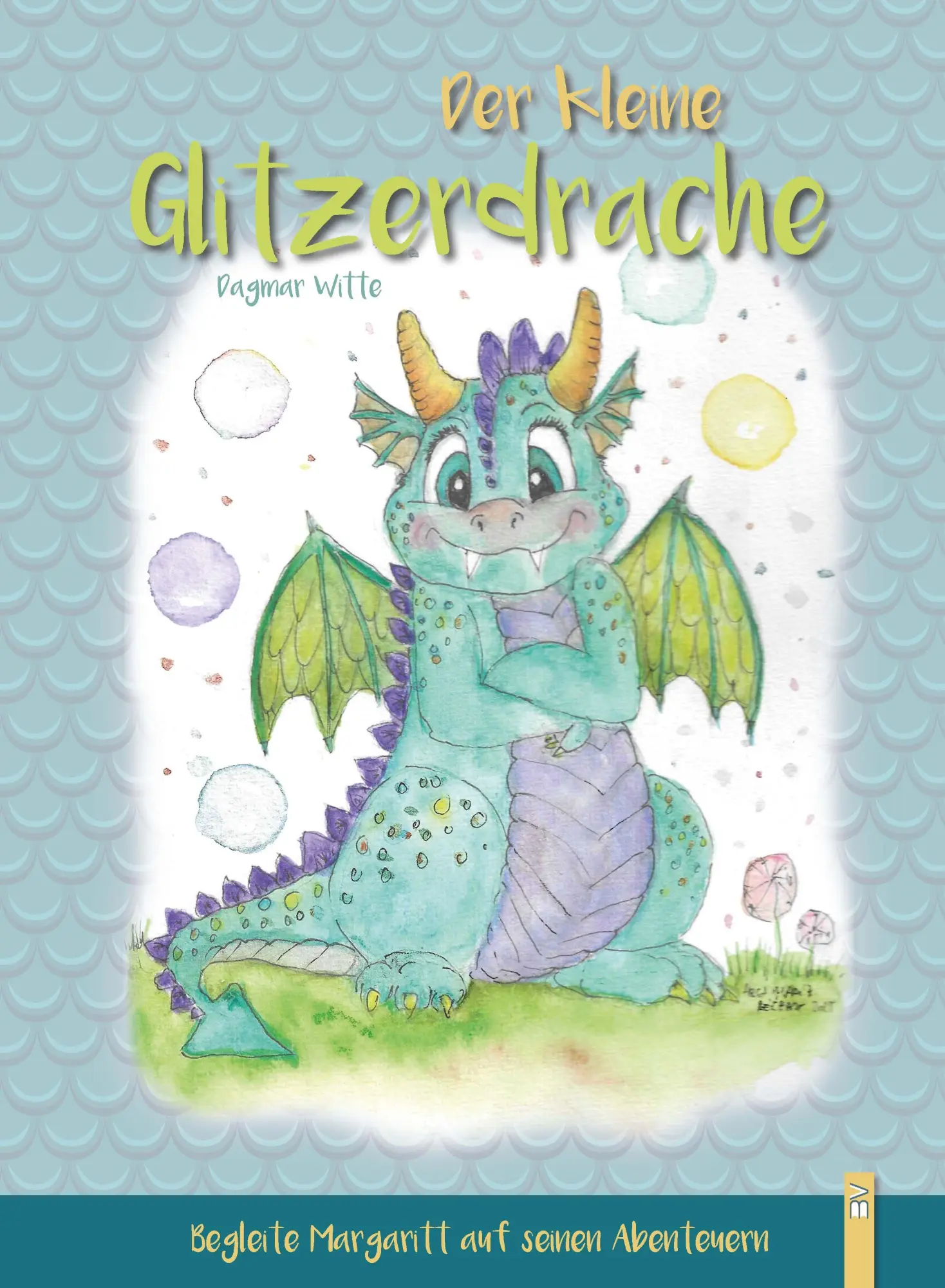 Cover: 9783955511975 | Der kleine Glitzerdrache | Begleite Margaritt auf seinen Abenteuern