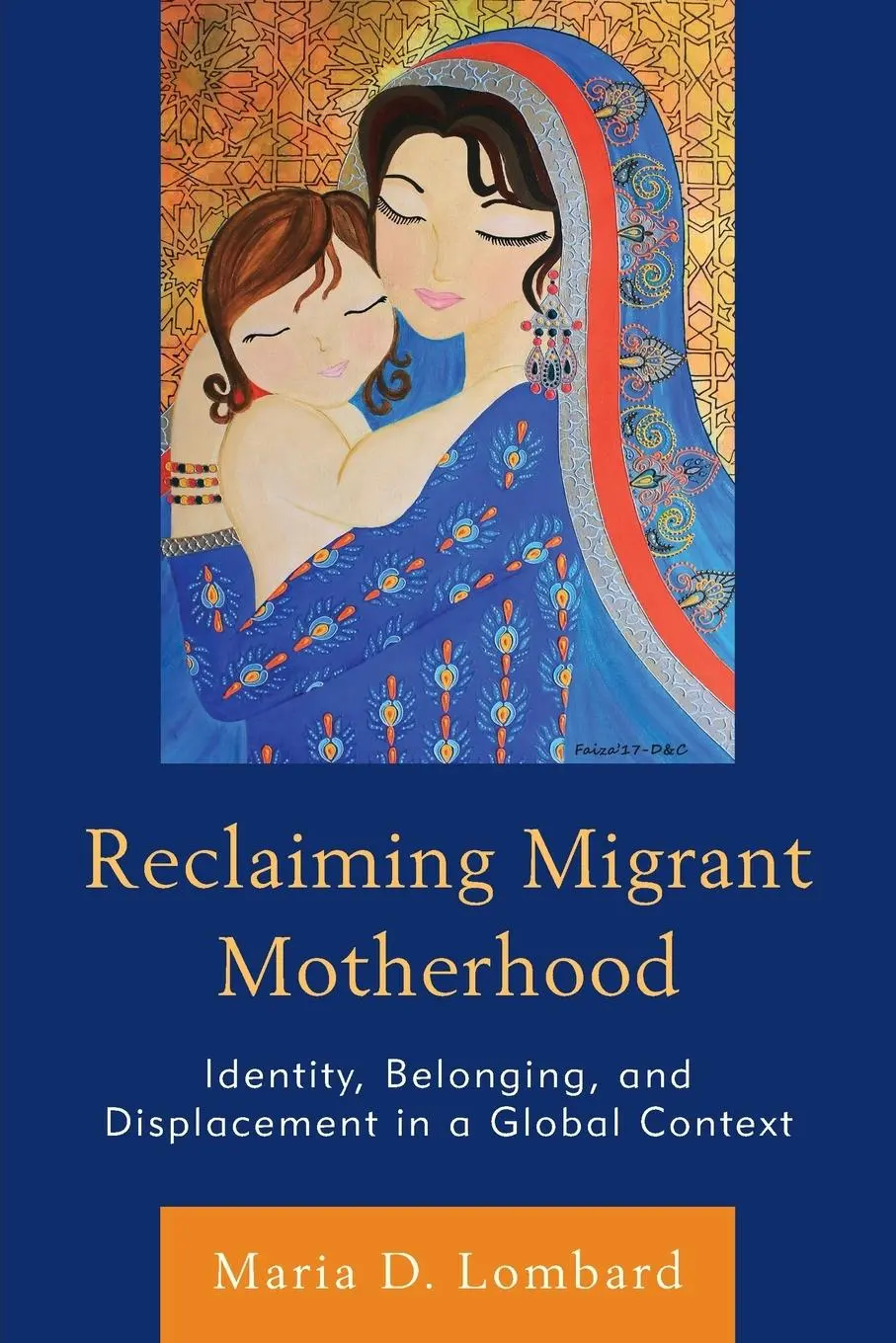Cover: 9781666902075 | Reclaiming Migrant Motherhood | Maria D. Lombard | Taschenbuch | 2023