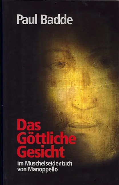 Cover: 9783717112075 | Das Göttliche Gesicht | im Muschelseidentuch von Manoppello | Badde
