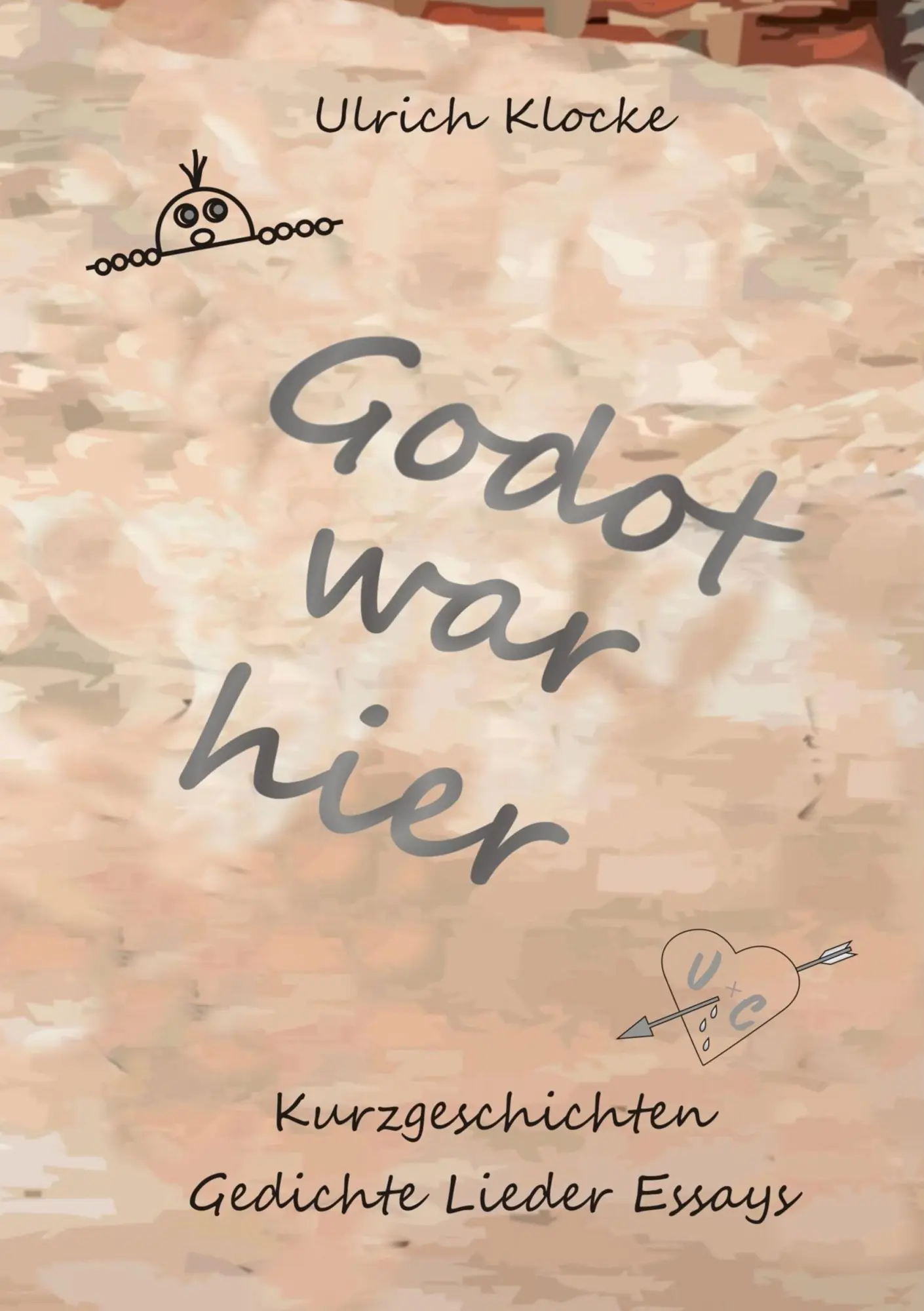 Cover: 9783743162075 | Godot war hier | Ulrich Klocke | Taschenbuch | 180 S. | Deutsch | 2018