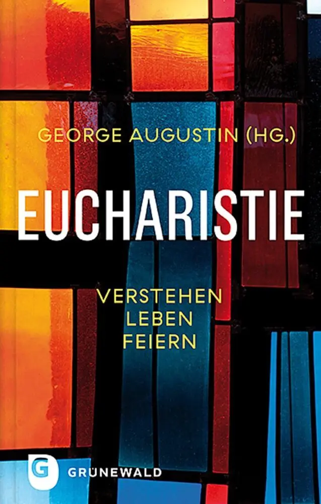 Cover: 9783786732075 | Eucharistie | George Augustin | Buch | mit Leseband | 360 S. | Deutsch