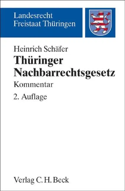 Cover: 9783406552175 | Thüringer Nachbarrechtsgesetz | Heinrich Schäfer | Taschenbuch | XVI