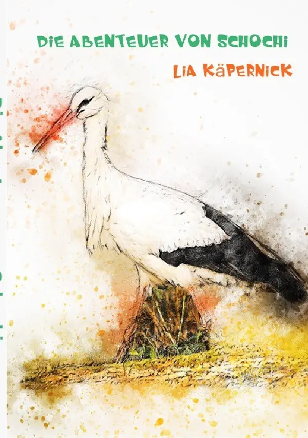 Cover: 9783565402175 | Die Abenteuer von Schochi | DE | Lia Charlotte Käpernick | Taschenbuch