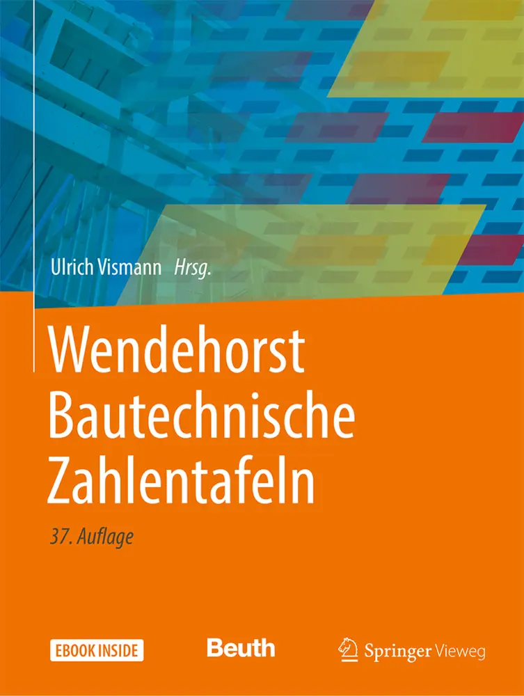 Cover: 9783658322175 | Wendehorst Bautechnische Zahlentafeln | Ulrich Vismann | Buch | 1 Buch Cover: 9783658322175 | Wendehorst Bautechnische Zahlentafeln | Ulrich Vismann | Buch | 1 Buch