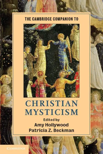 Cover: 9780521682275 | The Cambridge Companion to Christian Mysticism | Amy Hollywood (u. a.)