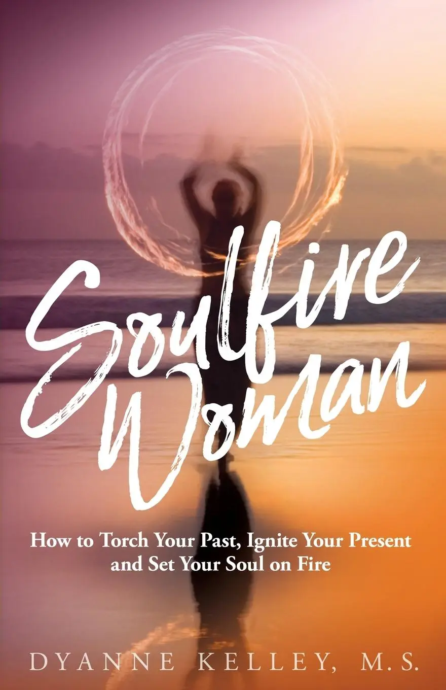 Cover: 9781732902275 | Soulfire Woman | Dyanne Kelley | Taschenbuch | Kartoniert / Broschiert