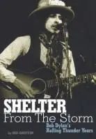 Cover: 9781906002275 | Shelter from the Storm: Bob Dylan's Rolling Thunder Years | Griffin