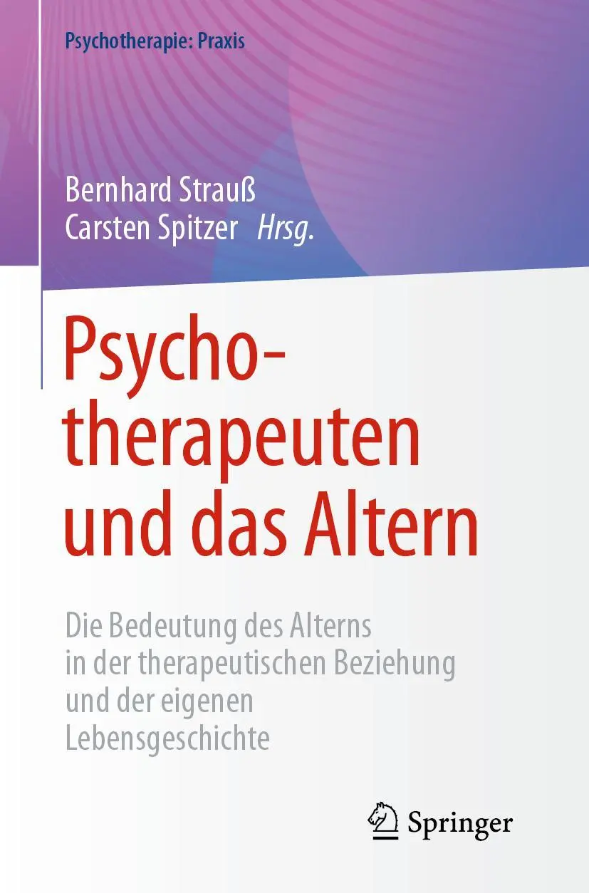 Cover: 9783662652275 | Psychotherapeuten und das Altern | Carsten Spitzer (u. a.) | Buch