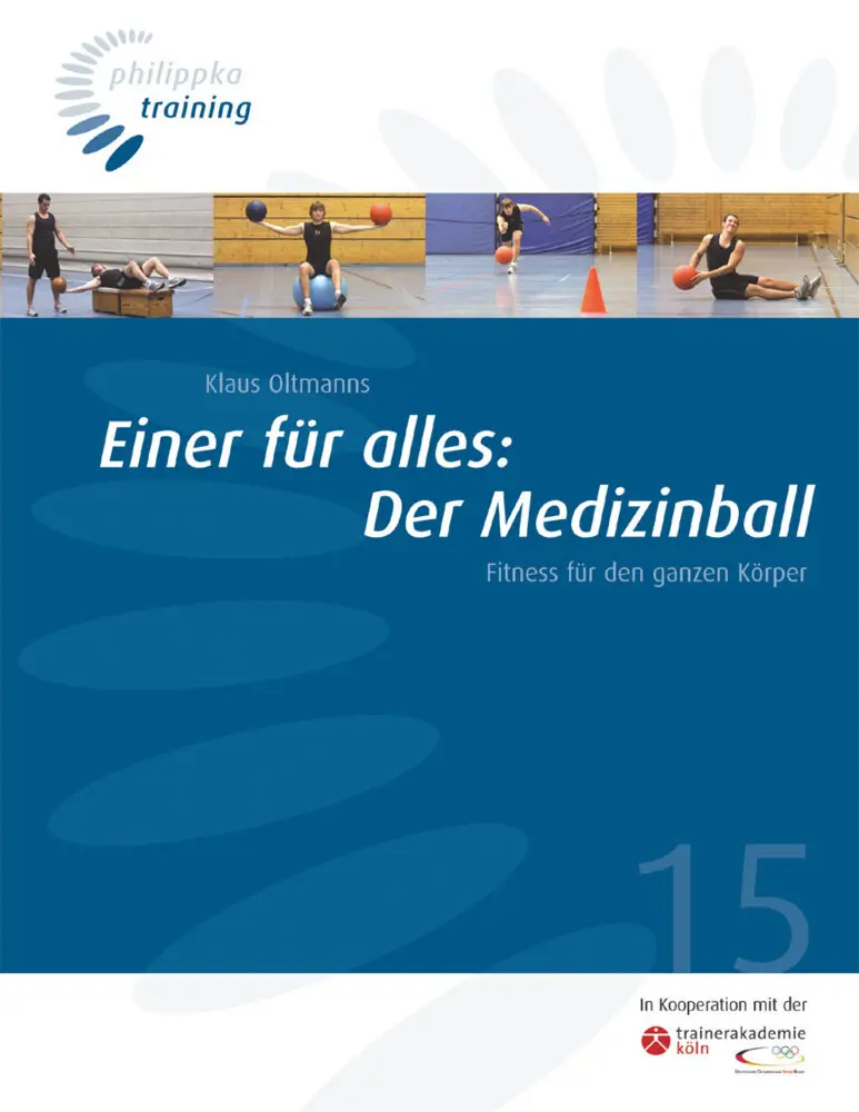 Cover: 9783894172275 | Einer für alles: Der Medizinball | Fitness für den ganzen Körper