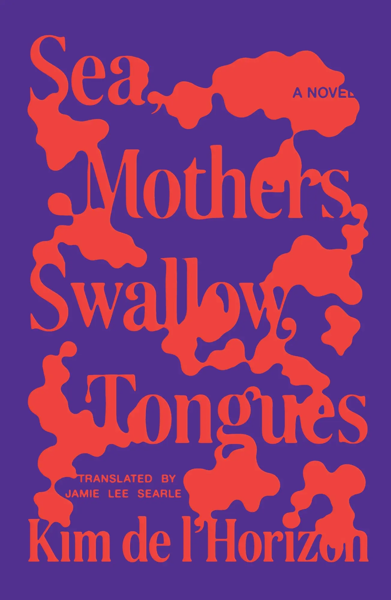 Cover: 9780374612375 | Sea, Mothers, Swallow, Tongues | Kim de l'Horizon | Buch | Englisch
