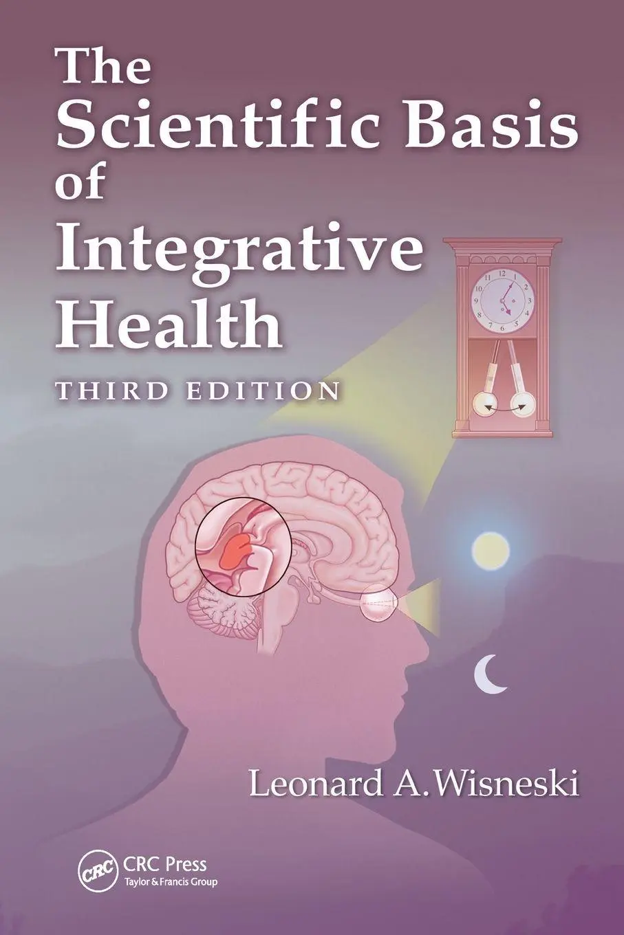 Cover: 9781032652375 | The Scientific Basis of Integrative Health | Leonard Wisneski | Buch