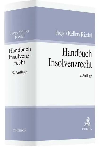 Cover: 9783406772375 | Handbuch Insolvenzrecht | Michael C. Frege (u. a.) | Buch | LXXII