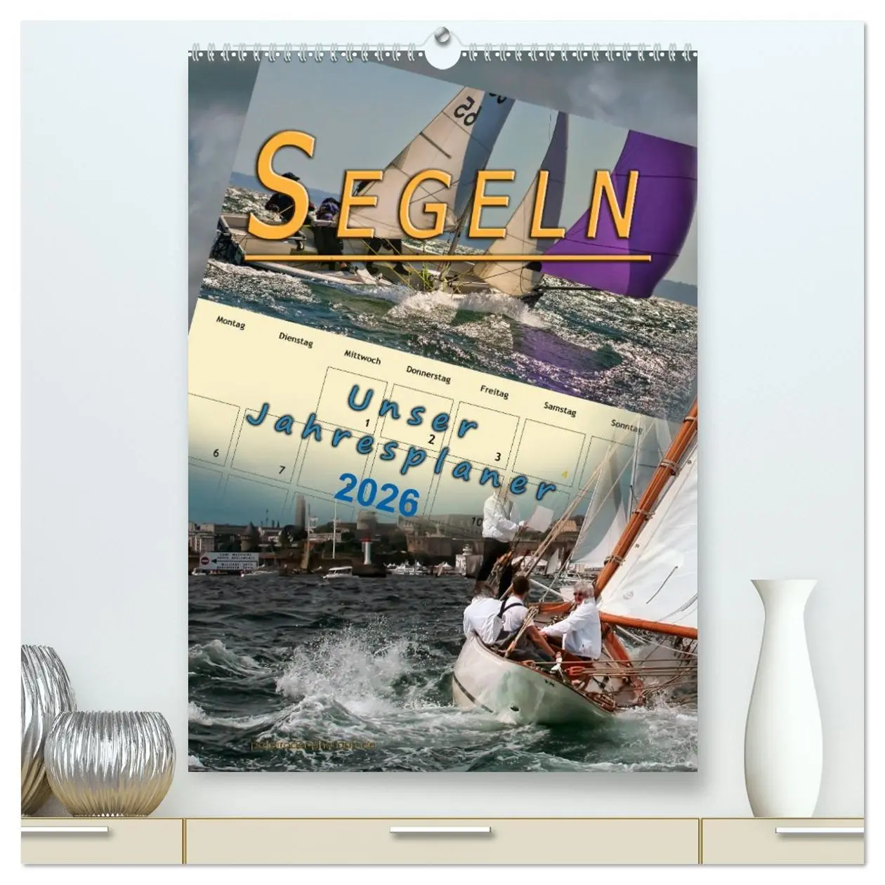 Cover: 9783516422375 | Segeln, unser Jahresplaner (hochwertiger Premium Wandkalender 2026...