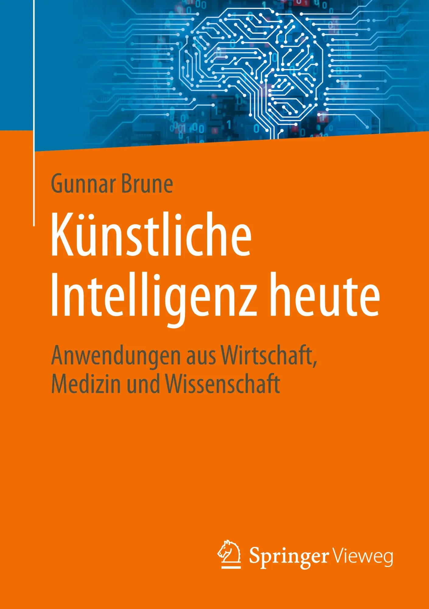 Cover: 9783658472375 | Künstliche Intelligenz heute | Gunnar Brune | Taschenbuch | xx | 2025