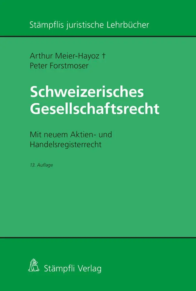 Cover: 9783727222375 | Schweizerisches Gesellschaftsrecht | Arthur Meier-Hayoz (u. a.) | Buch